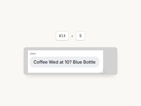 The Alt and S keys above a message — “Coffee Wed at 10? Blue Bottle” — with a screenshot selection drawn around it.